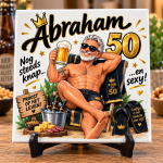 Abraham 50 Jaar Tegeltje – Nog Steeds Knap en Sexy – Grappig Tegeltje 50e Verjaardag – Cadeau voor Man – 15x15 cm