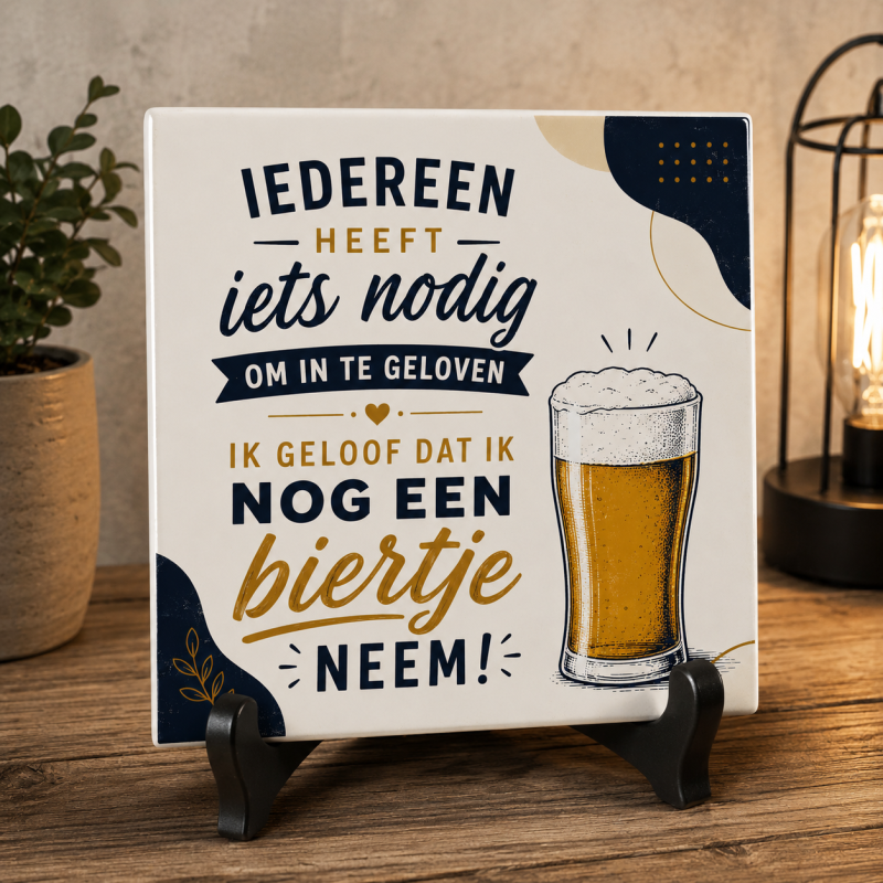Tegeltje “Ik geloof dat ik nog een biertje neem” – Hét cadeau voor bierliefhebbers