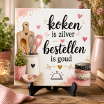 Tegeltje – Koken is zilver, bestellen is goud – Grappige keukendecoratie – 15 x 15 cm